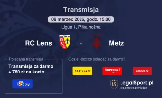 RC Lens - Metz gdzie oglądać (08.03.2026, 15:00)