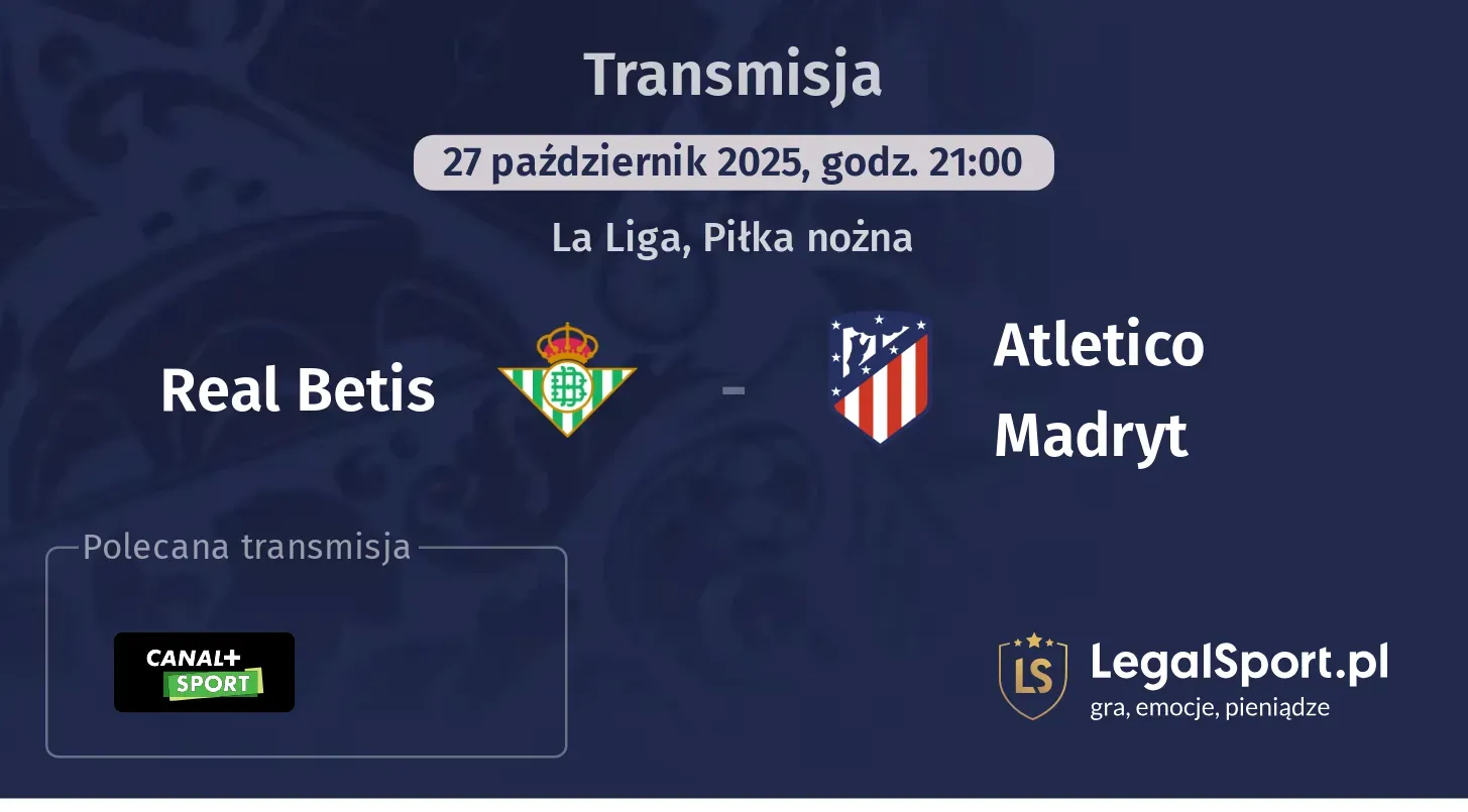 Real Betis - Atletico Madryt Transmisje