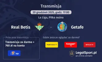 Real Betis - Getafe gdzie oglądać? (20.12)