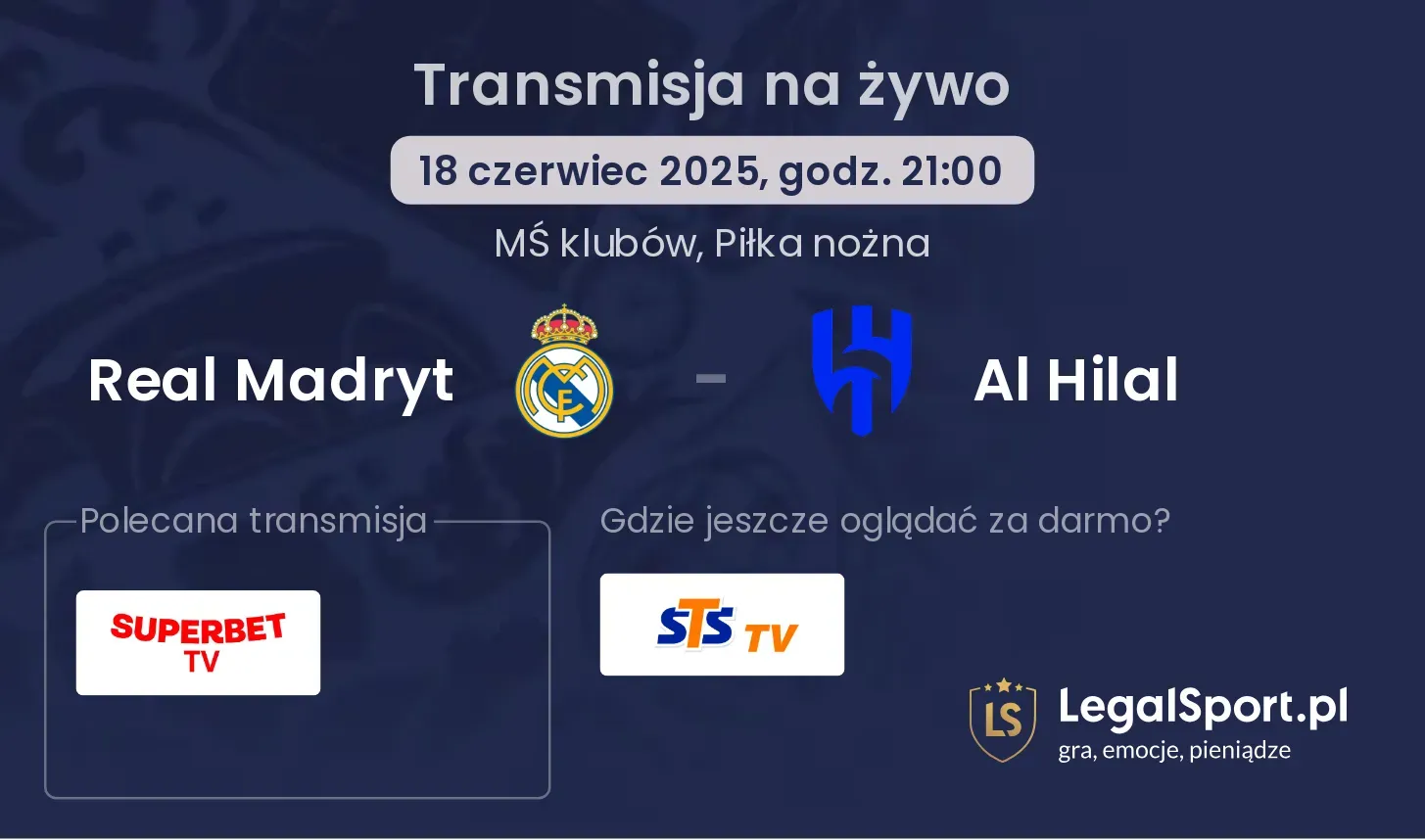 Real Madryt - Al Hilal gdzie oglądać?