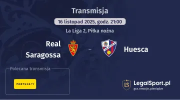 Real Saragossa - Huesca gdzie oglądać? (16.11)