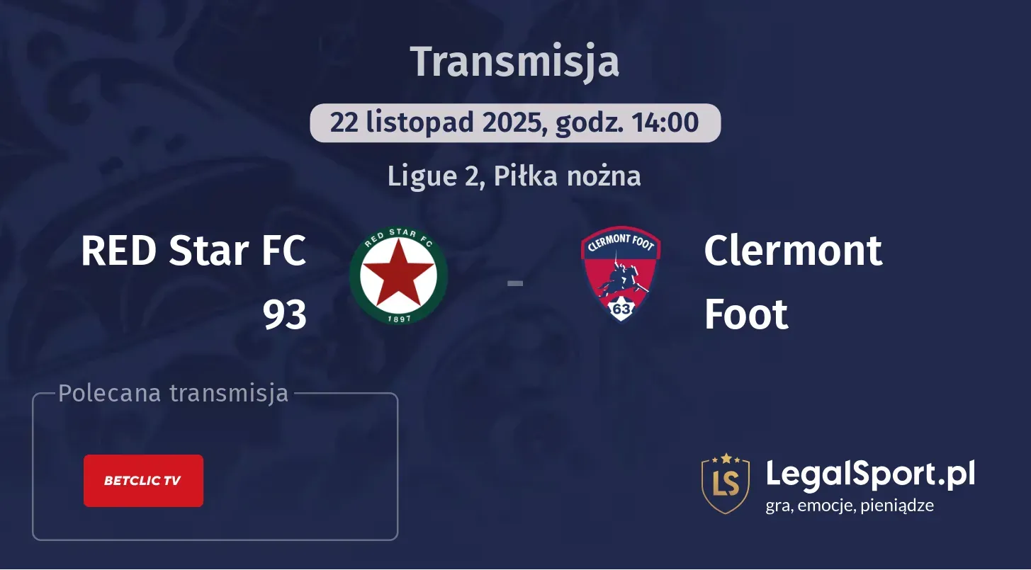 RED Star FC 93 - Clermont Foot Transmisje