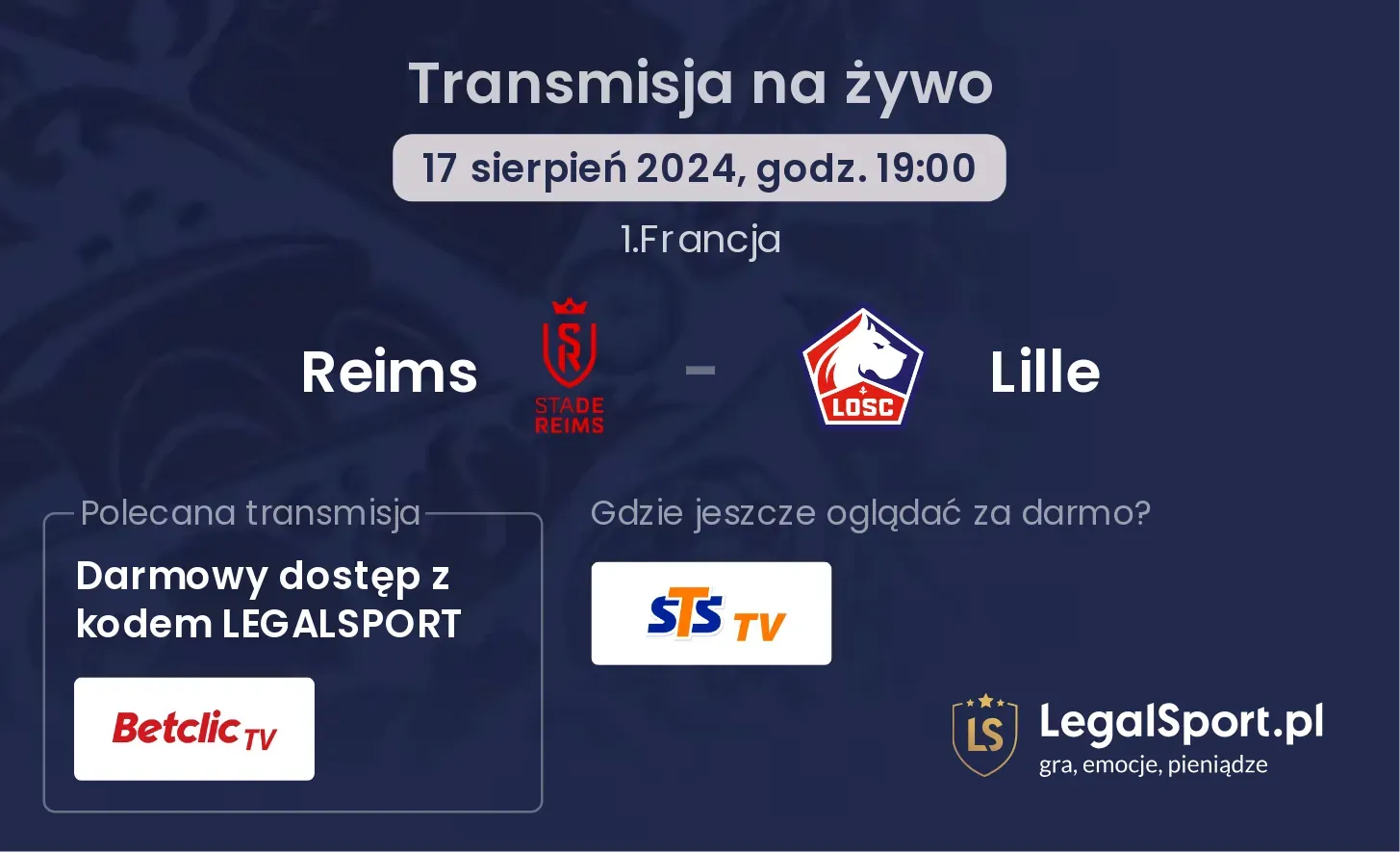Reims - Lille gdzie oglądać za darmo? (17.08, godz. 19:00)