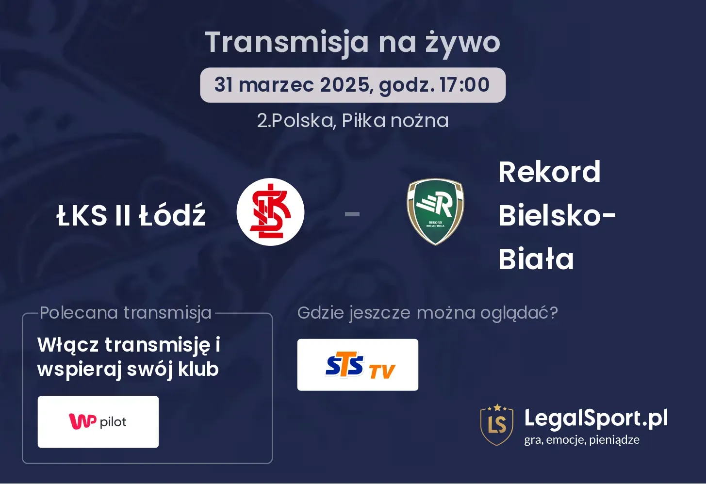 ŁKS II Łódź - Rekord Bielsko-Biała gdzie oglądać?