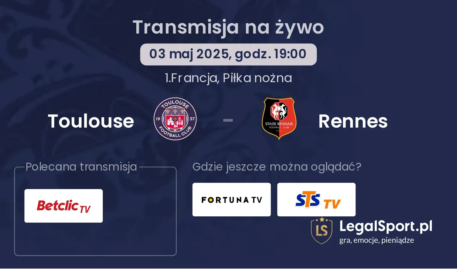 Toulouse - Rennes gdzie oglądać?