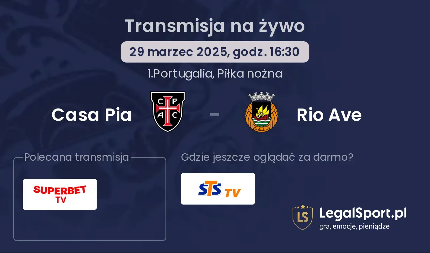 Casa Pia - Rio Ave gdzie oglądać transmisję?