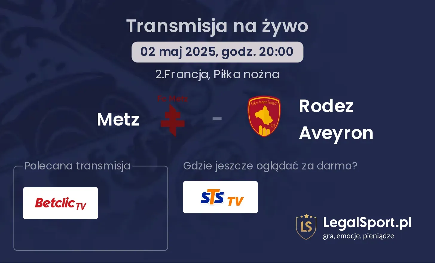 Metz - Rodez Aveyron gdzie oglądać transmisję?
