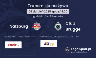 Salzburg - Club Brugge gdzie oglądać?