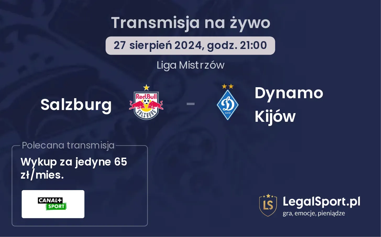 Salzburg - Dynamo Kijów gdzie oglądać? 27.08, godz. 21:00
