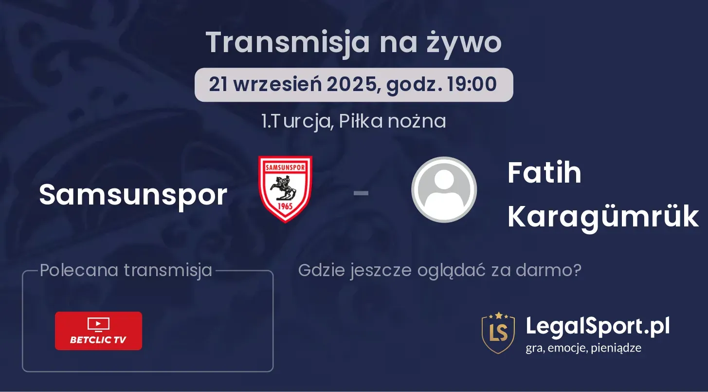 Samsunspor - Fatih Karagümrük gdzie oglądać?