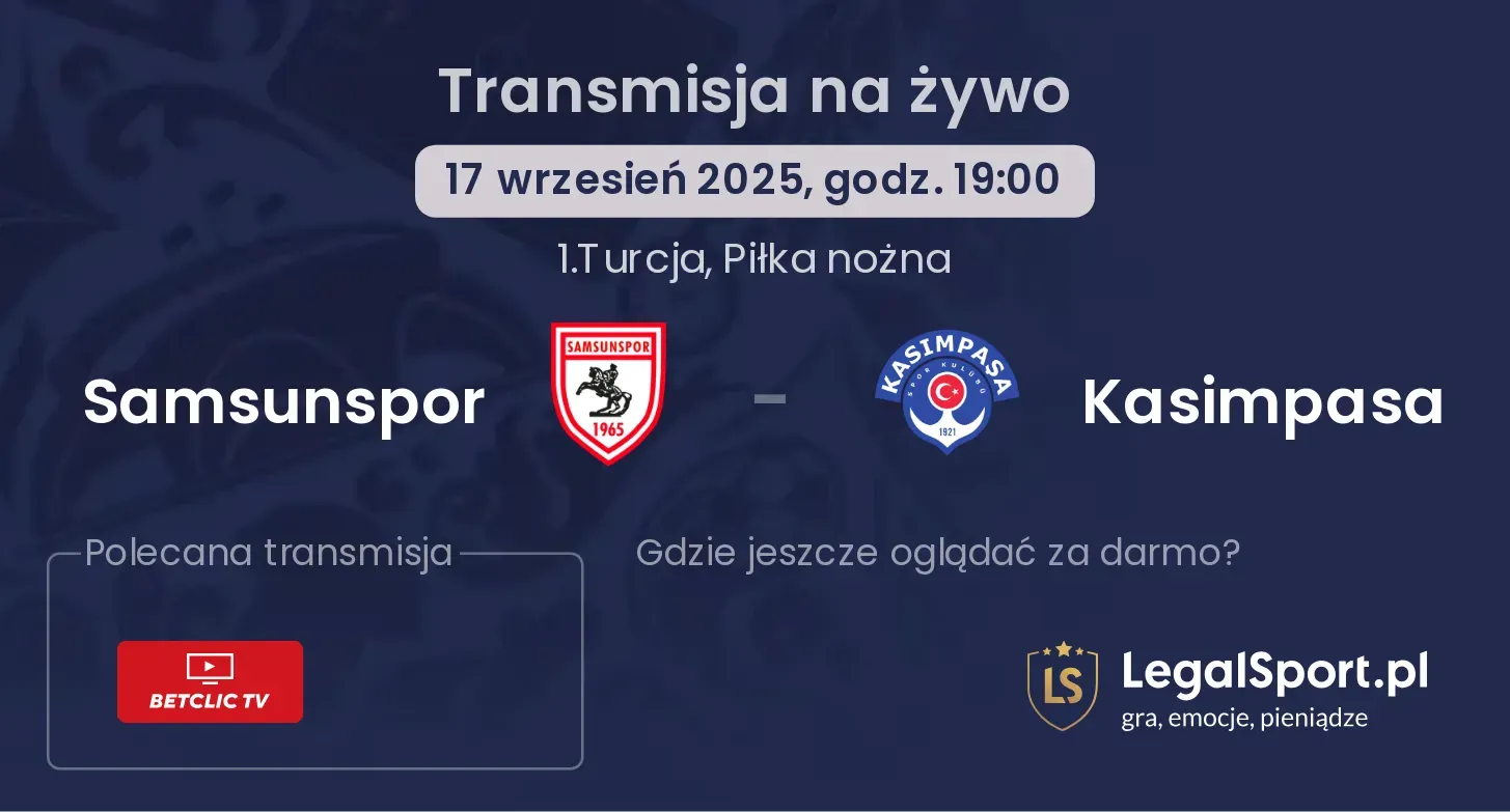 Samsunspor - Kasimpasa transmisja na żywo