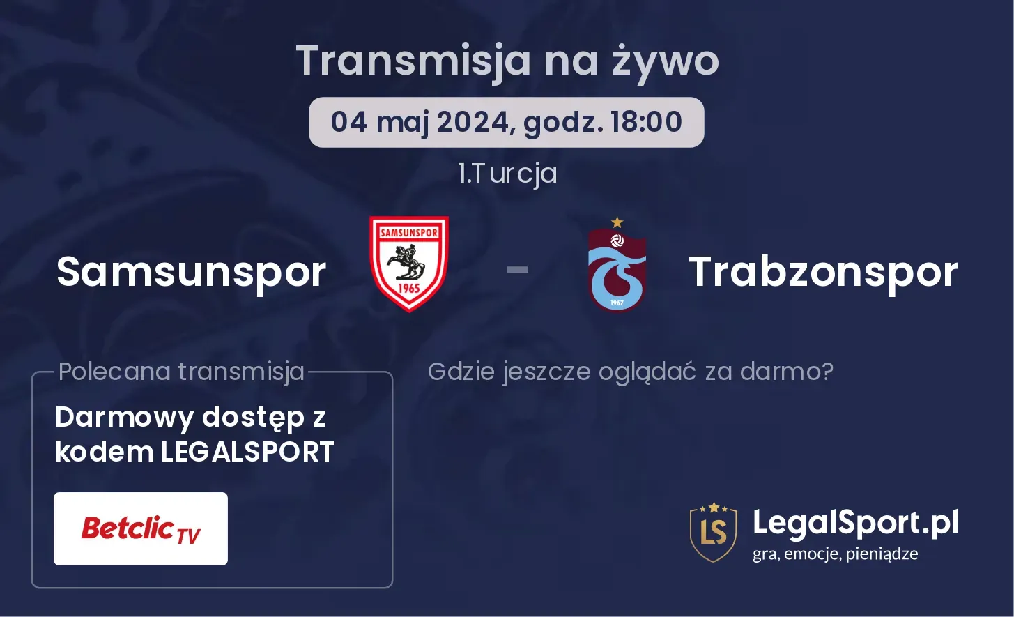Samsunspor - Trabzonspor transmisja na żywo