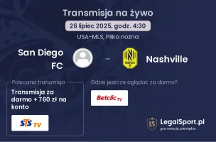 San Diego FC - Nashville gdzie oglądać?