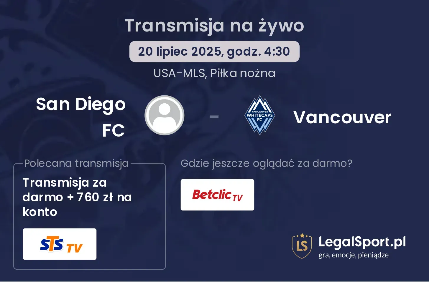 San Diego FC - Vancouver gdzie oglądać?