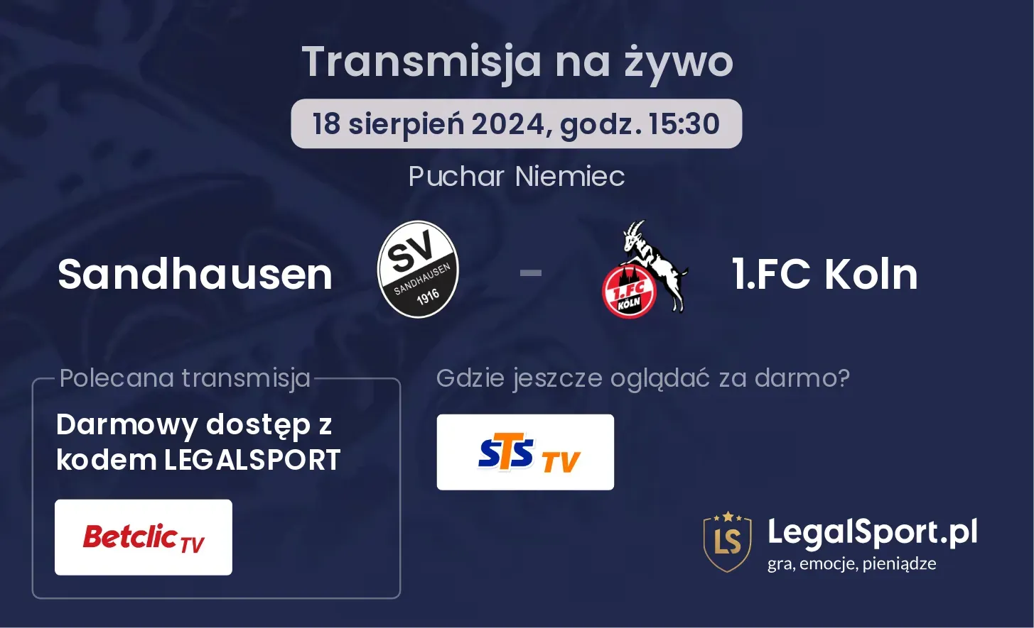 Sandhausen - 1.FC Koln gdzie oglądać za darmo? (18.08, godz. 15:30)