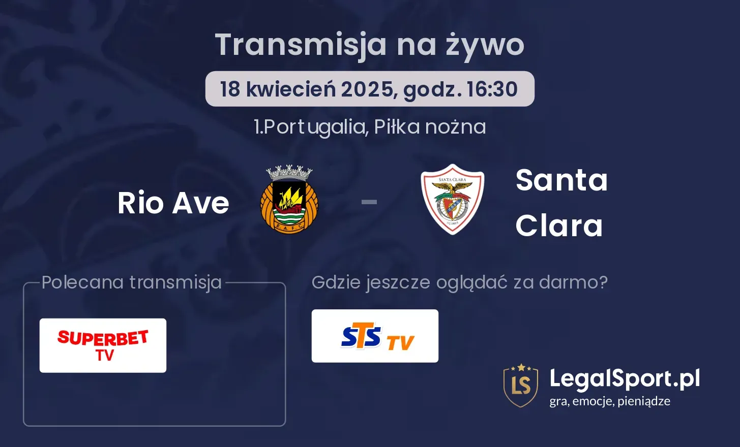 Rio Ave - Santa Clara gdzie oglądać transmisję?