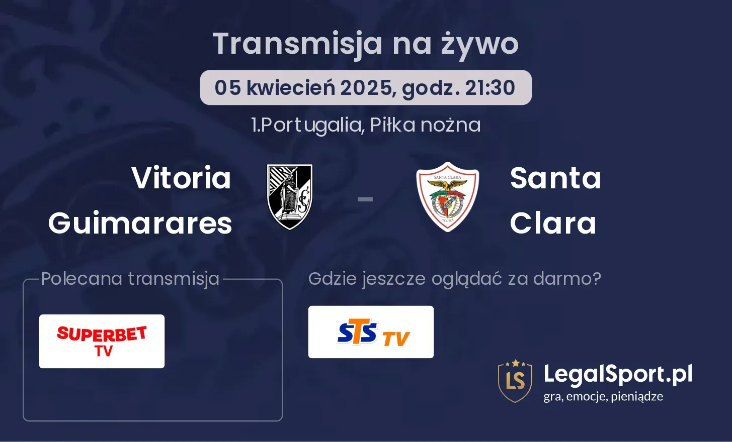 Vitoria Guimarares - Santa Clara gdzie oglądać?