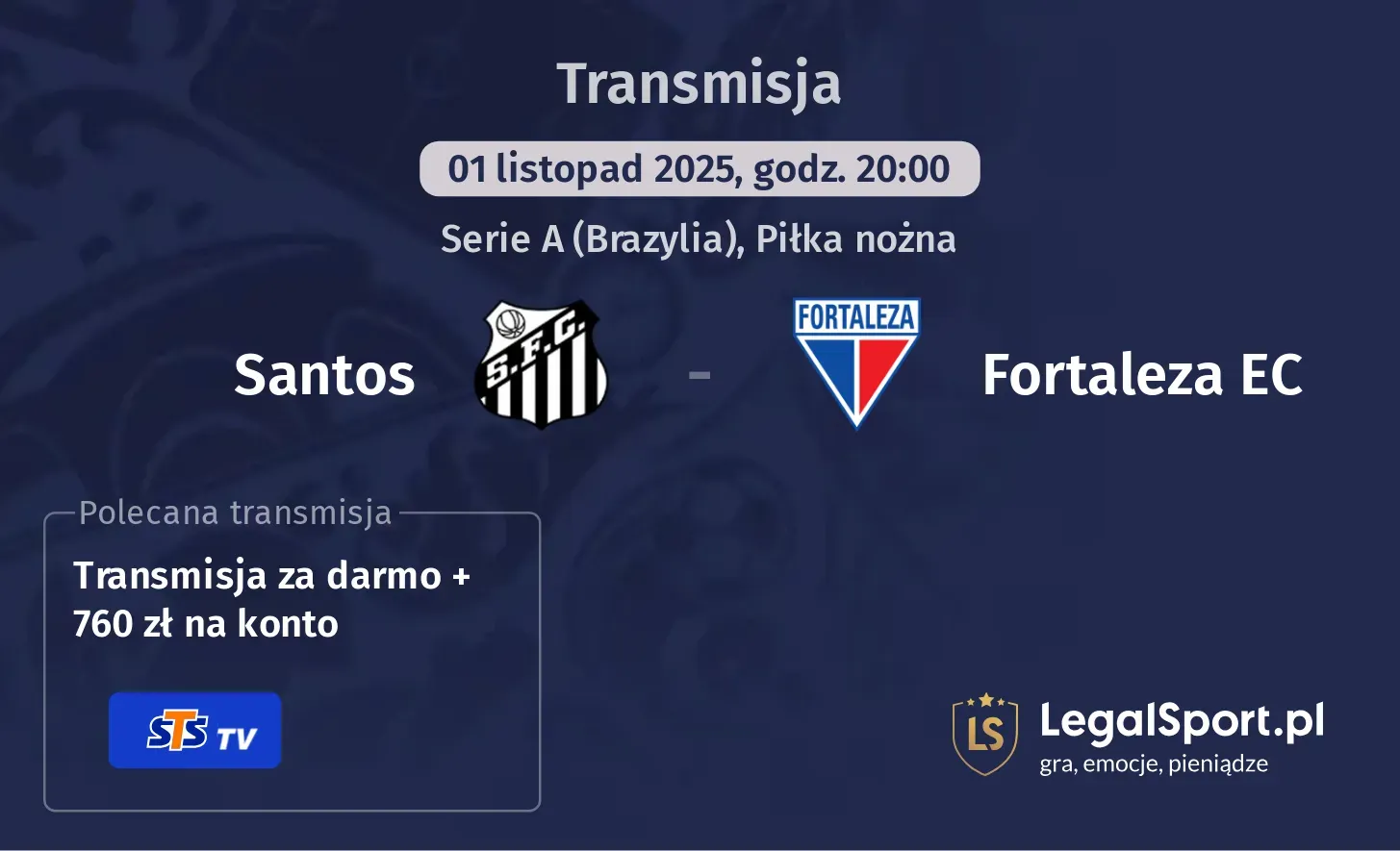 Santos - Fortaleza EC Transmisje