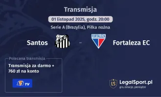 Santos - Fortaleza EC gdzie oglądać?