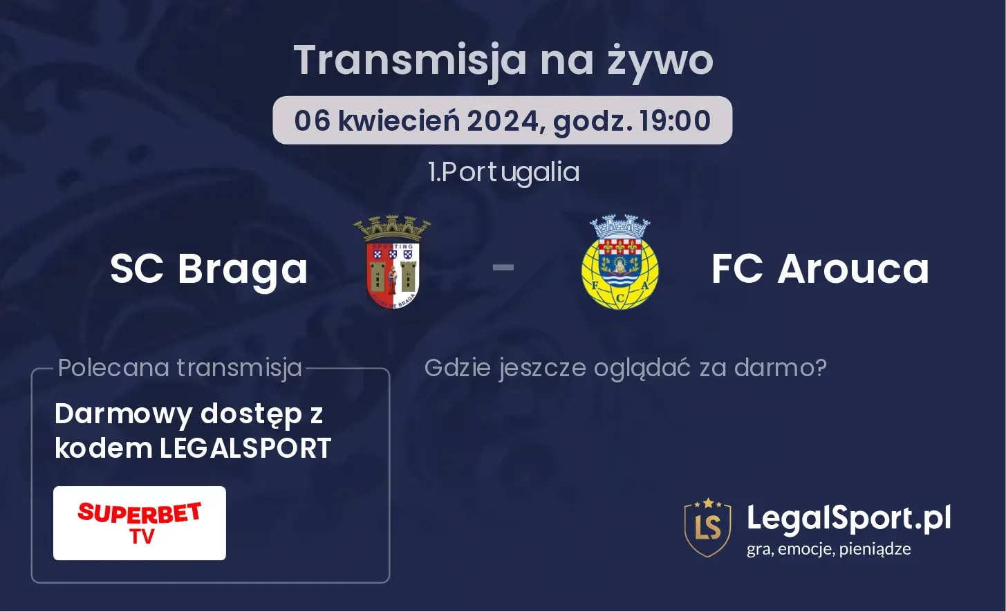 SC Braga - FC Arouca transmisja na żywo