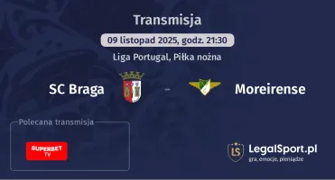 SC Braga - Moreirense gdzie oglądać? (09.11)
