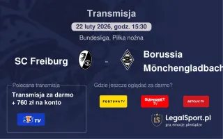 SC Freiburg - Borussia Mönchengladbach gdzie oglądać? (22.02)