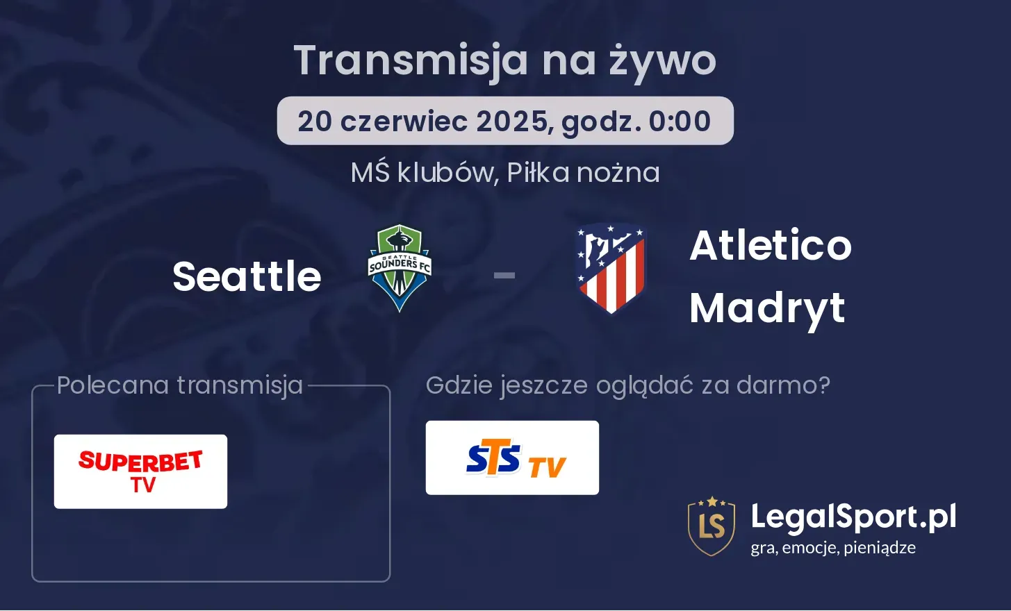 Seattle - Atletico Madryt gdzie oglądać?