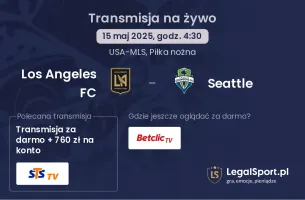 Los Angeles FC - Seattle gdzie oglądać?