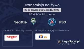 Seattle - PSG gdzie oglądać?
