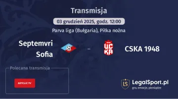 Septemvri Sofia - CSKA 1948 gdzie oglądać? (03.12)