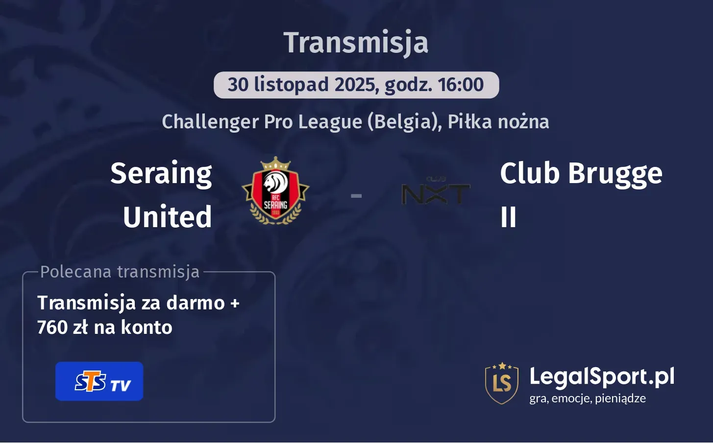 Seraing United - Club Brugge II Transmisje
