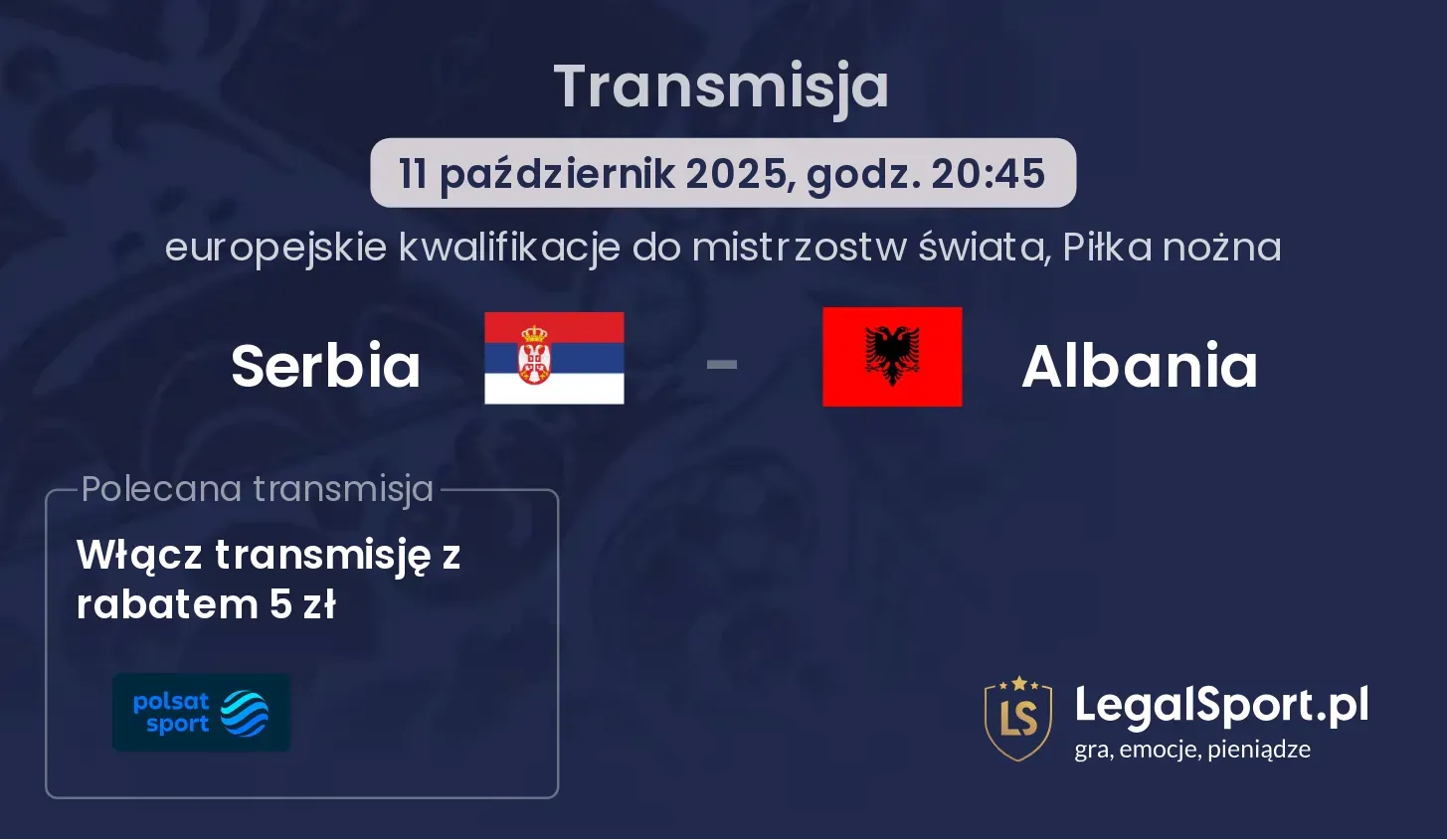 Serbia - Albania Transmisje