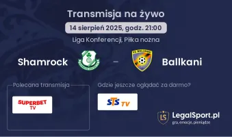 Shamrock - Ballkani gdzie oglądać?