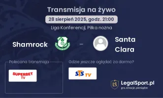 Shamrock - Santa Clara gdzie oglądać?
