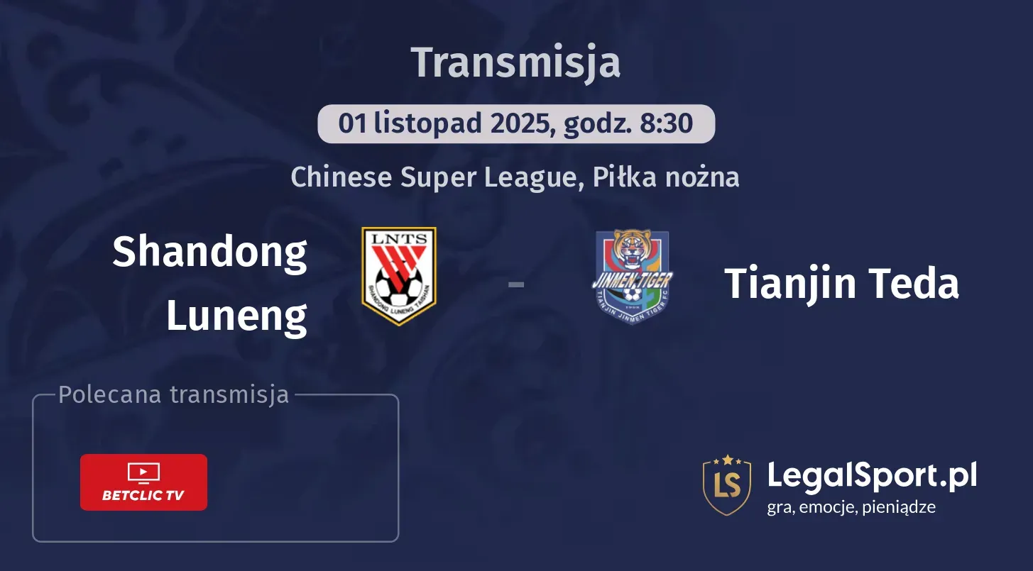 Shandong Luneng - Tianjin Teda Transmisje