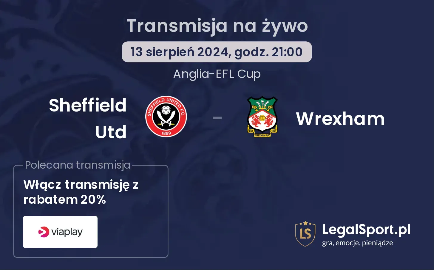 Sheffield Utd - Wrexham gdzie oglądać? (13.08, godz. 21:00)