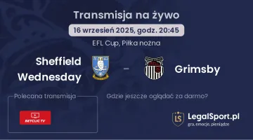 Sheffield Wednesday - Grimsby gdzie oglądać?