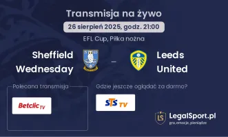 Sheffield Wednesday - Leeds United gdzie oglądać?