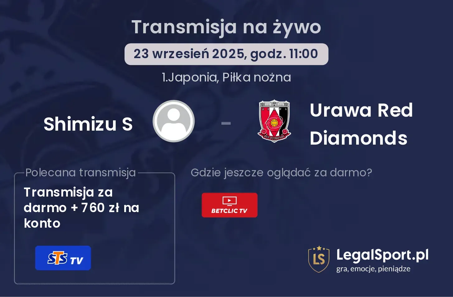 Shimizu S - Urawa Red Diamonds transmisja na żywo