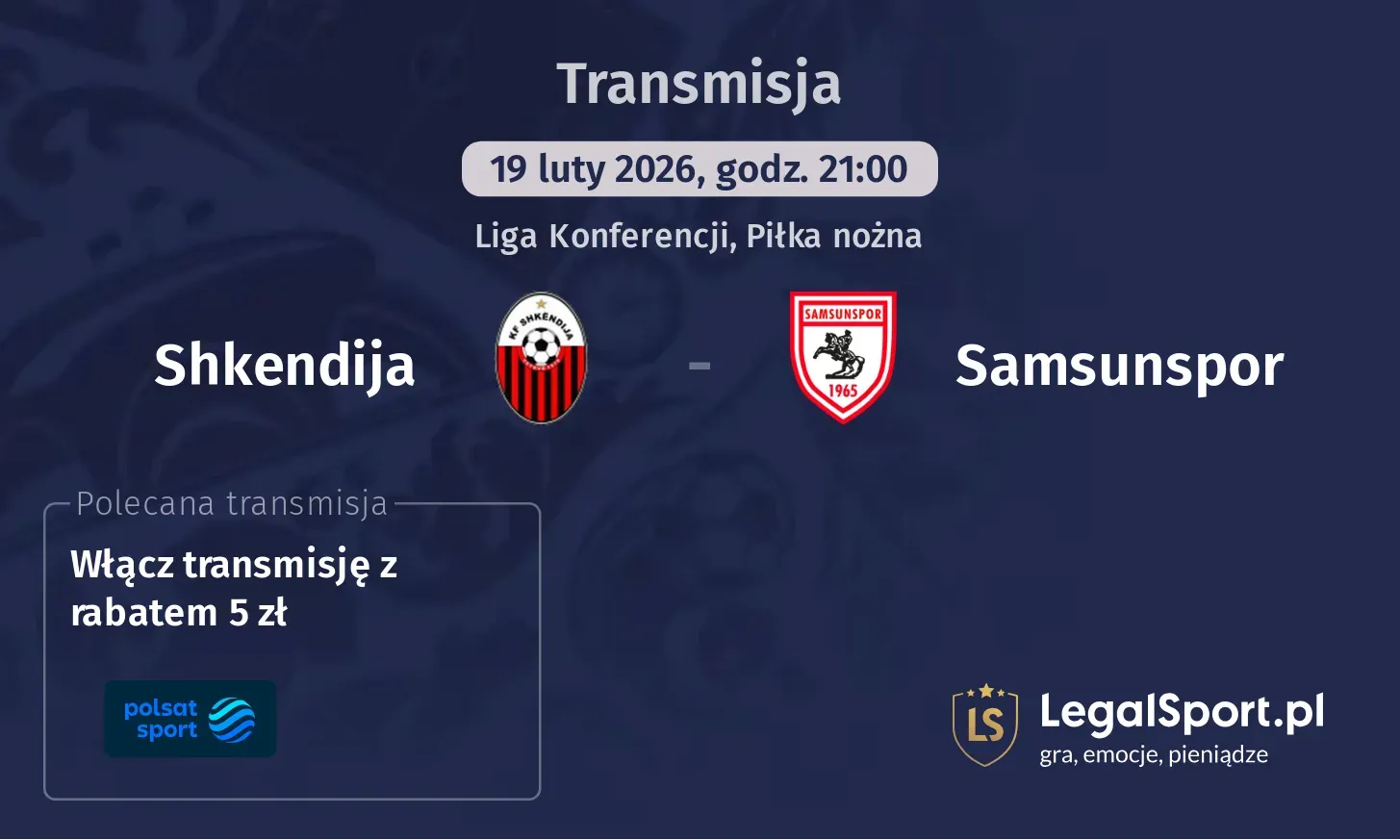Shkendija - Samsunspor Transmisje