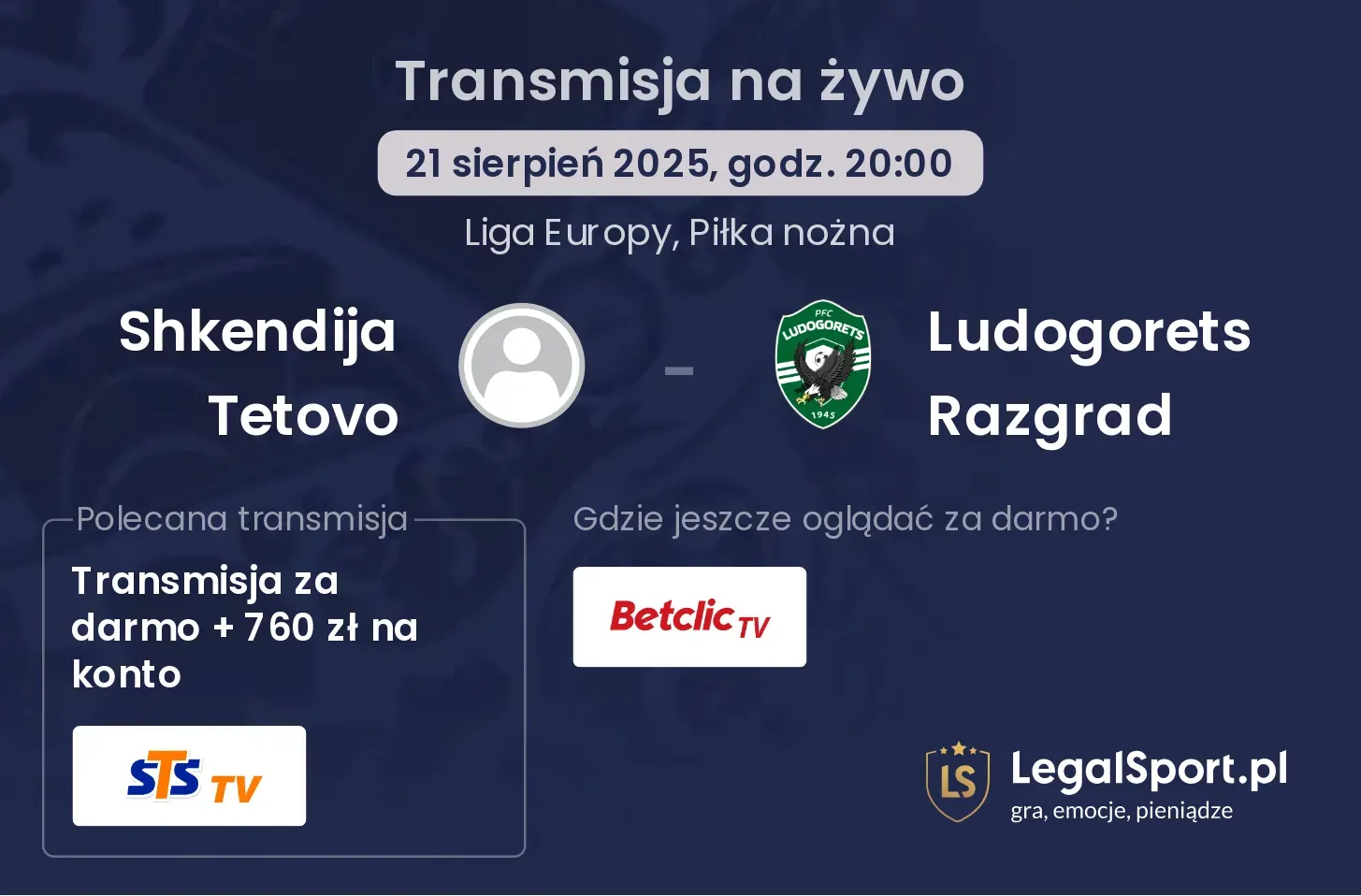 Shkendija Tetovo - Ludogorets Razgrad transmisja na żywo