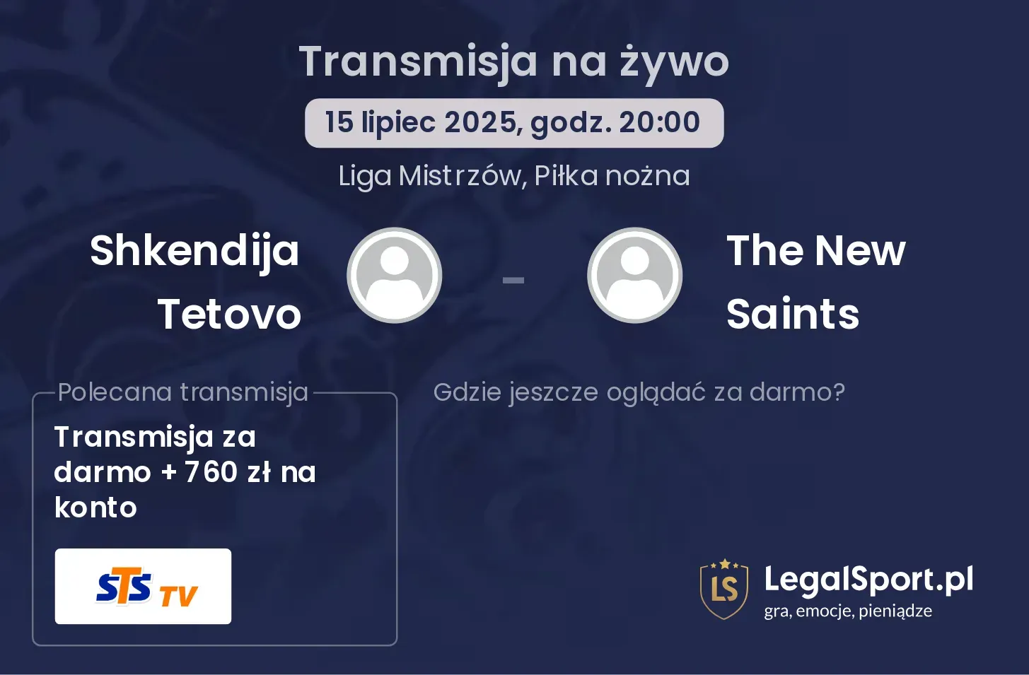 Shkendija Tetovo - The New Saints transmisja na żywo