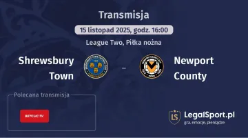 Shrewsbury Town - Newport County gdzie oglądać? (15.11)