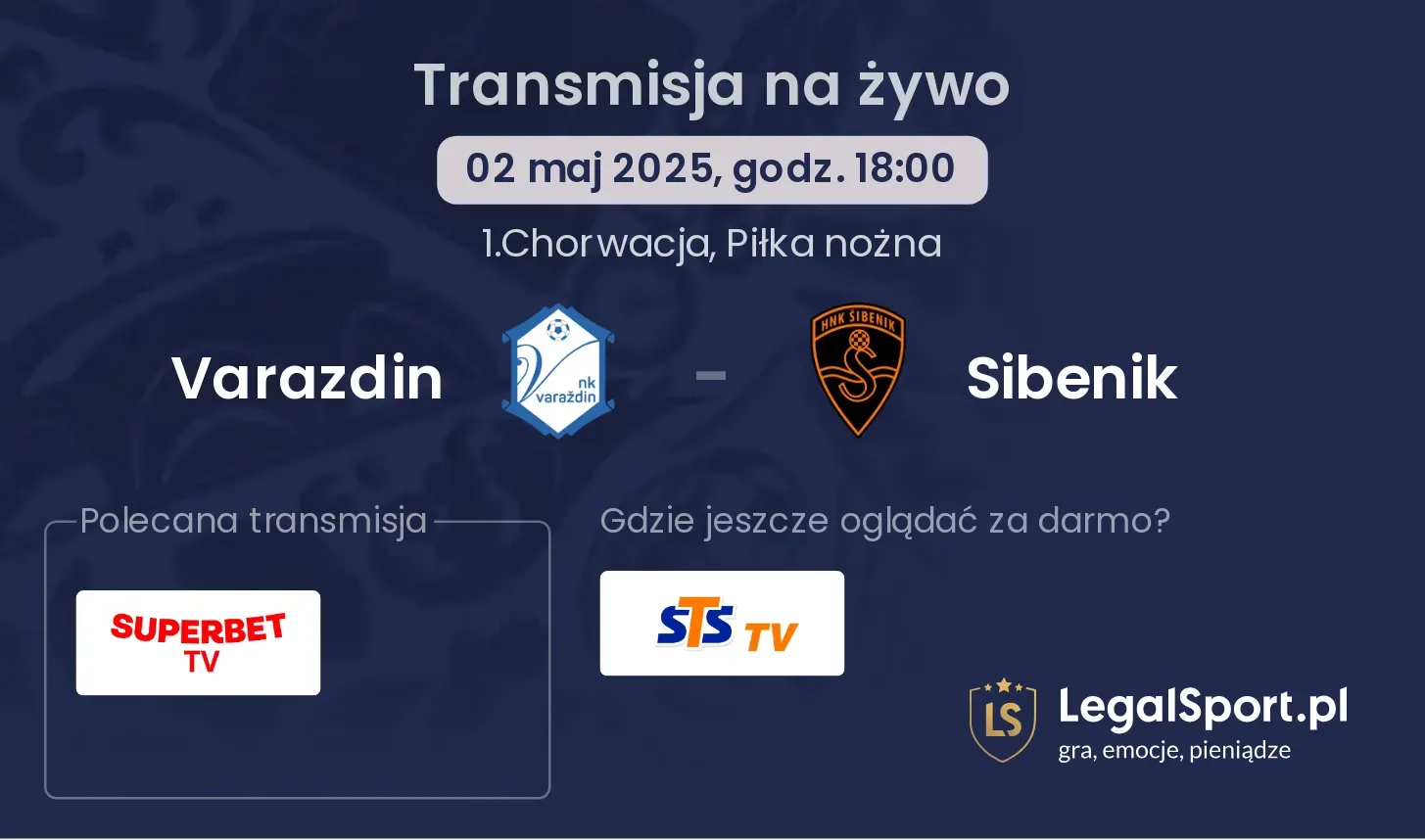 Varazdin - Sibenik gdzie oglądać?