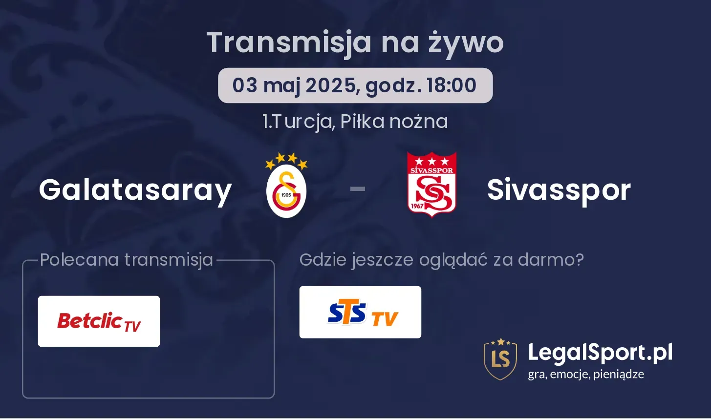 Galatasaray - Sivasspor gdzie oglądać?