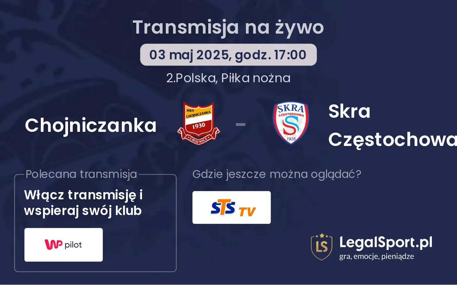 Chojniczanka - Skra Częstochowa gdzie oglądać?