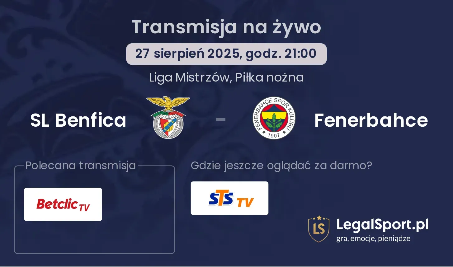 SL Benfica - Fenerbahce transmisja na żywo