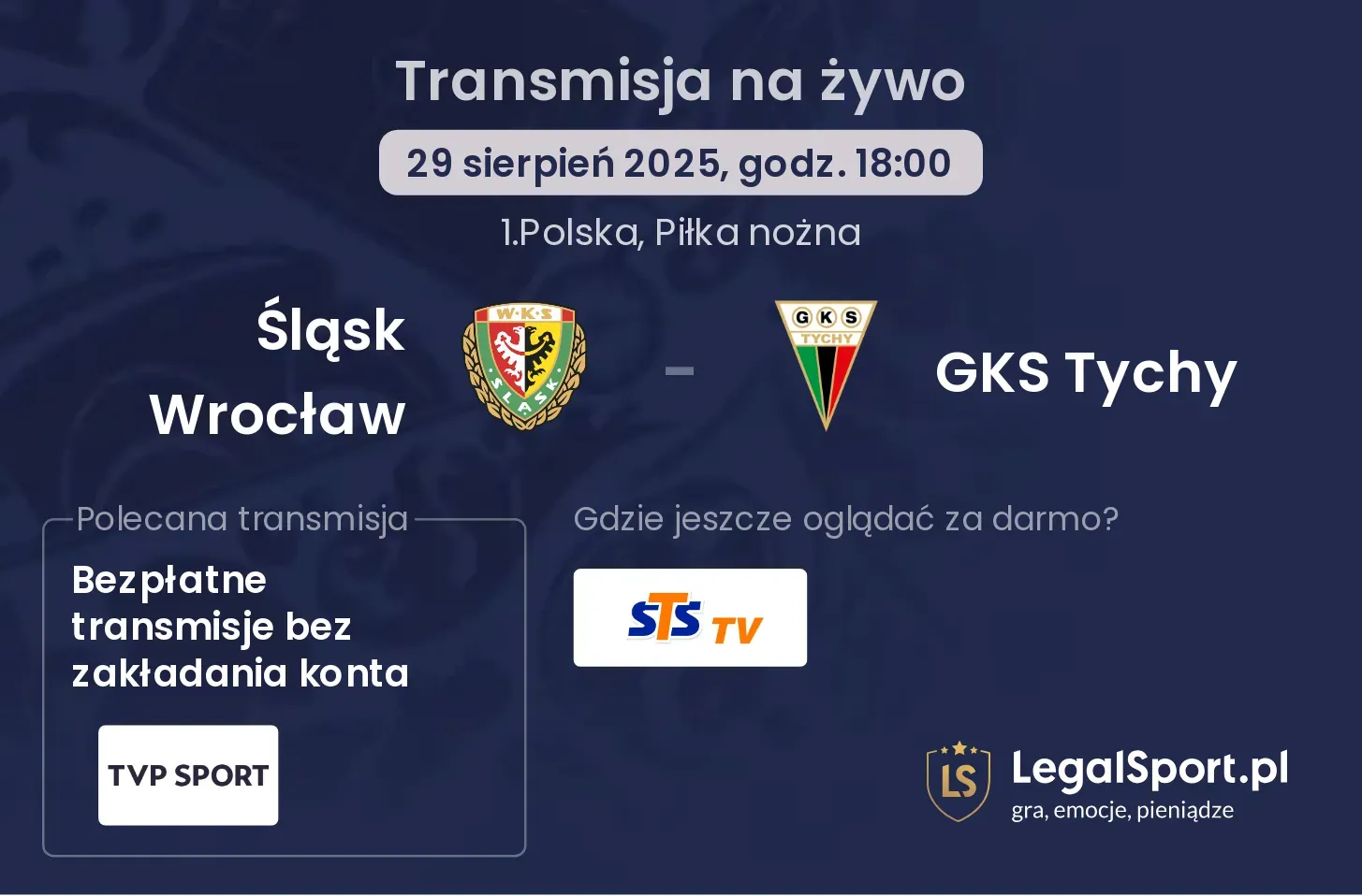Śląsk Wrocław - GKS Tychy gdzie oglądać?