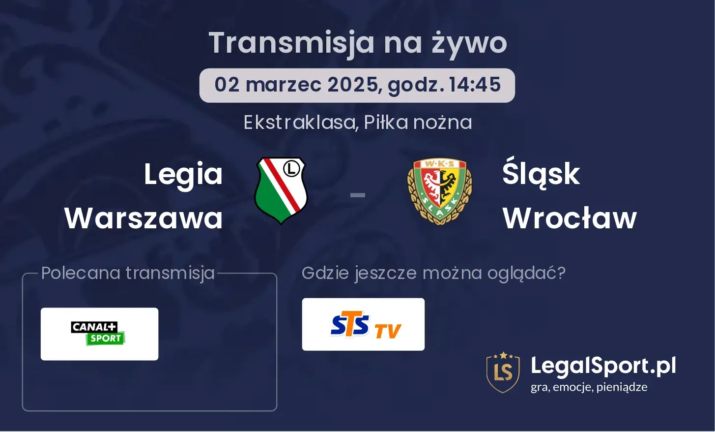 Legia Warszawa - Śląsk Wrocław gdzie oglądać?
