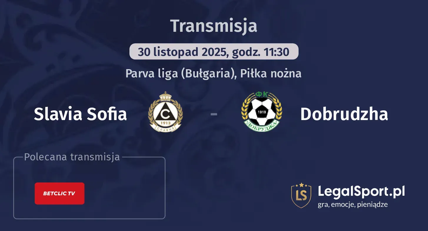 Slavia Sofia - Dobrudzha Transmisje